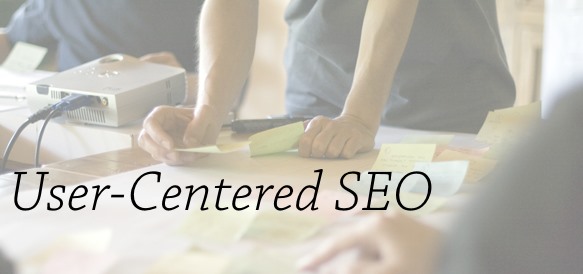 Why User-Centered SEO Creates Value